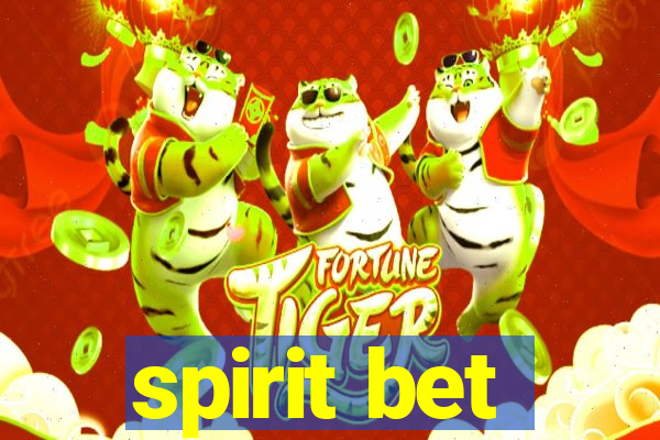 spirit bet